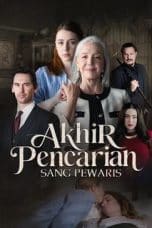Akhir Pencarian Sang Pewaris – Episode 11 Akhir Pencarian Sang Pewaris – Episode 11