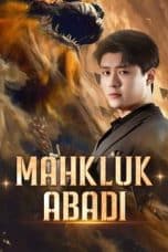 Mahkluk Abadi – Episode 3 Mahkluk Abadi – Episode 3